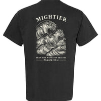 Mightier - Psalm 93:4 Tee