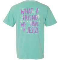 What a Friend We Have in Jesus Graphic Tee | Best Seller ⭐