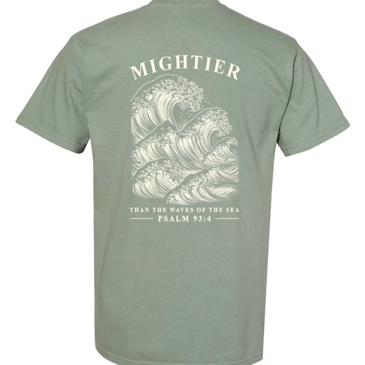 Mightier - Psalm 93:4 Tee
