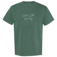 God’s Still Working Graphic Tee