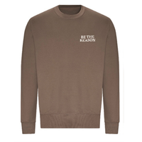 Be The Reason Crewneck