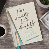 Dear Anxiety, Let's Break Up (Daily Devotional)